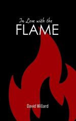 In Love with the Flame
