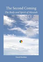 The Second Coming: The Body and Spirit of Messiah