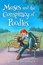 Moses and the conspiracy of poodles: 'The adventures of Mosie and Morty'