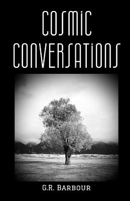 Cosmic Conversations - Gabrielle R Barbour - cover
