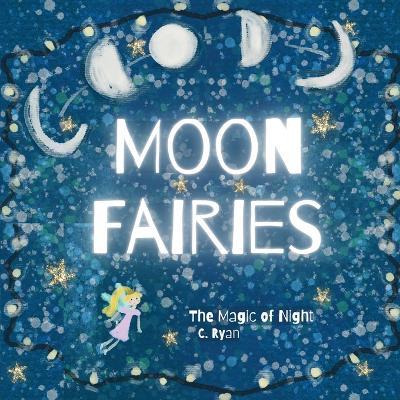 Moon Fairies: The Magic of Night - Ryan - cover
