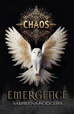 Chaos Emergence - Sabreena Rodgers - cover