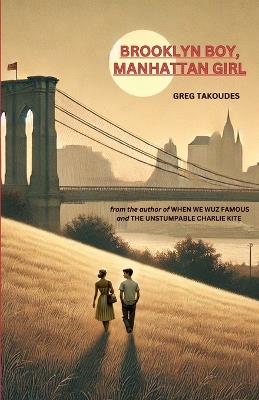 Brooklyn Boy, Manhattan Girl - Greg Takoudes - cover