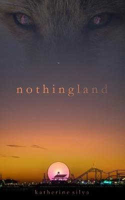 Nothingland - Katherine Silva - cover
