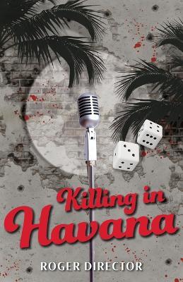 Killing in Havana - Roger Director - cover