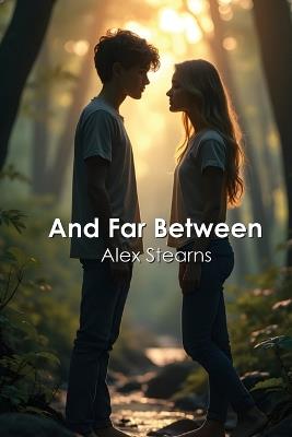 And Far Between - Alex Stearns - cover