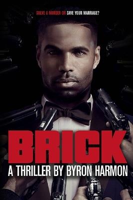 Brick, a Cop & a Gangster - Byron Harmon - cover
