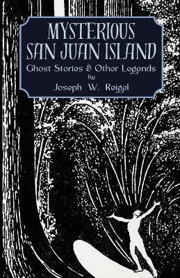 Mysterious San Juan Island - Joseph Reigel - cover