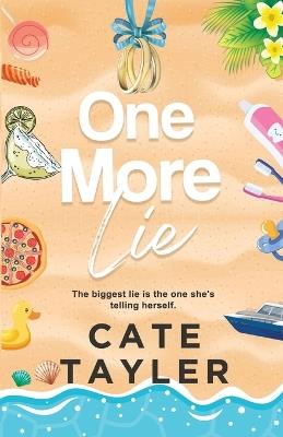 One More Lie - Cate Tayler - cover