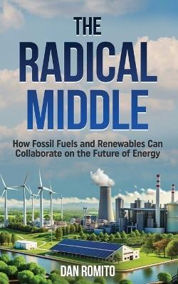 The Radical Middle - Dan Romito - cover