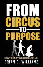 From Circus to Purpose