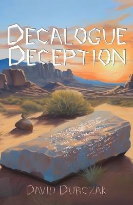 Decalogue Deception - David Dubczak - cover