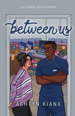 Between Us - Ashtyn Kiana - cover