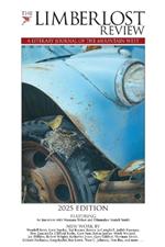 The Limberlost Review: A Literary Journal of the Mountain West (2025 Edition)