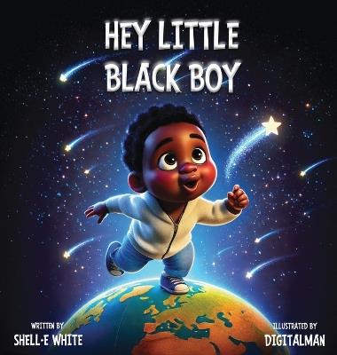 Hey Little Black Boy - Shell-E White - cover