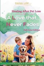 A Love That Never Fades: Healing After Pet Loss