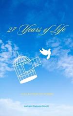 27 Years of Life