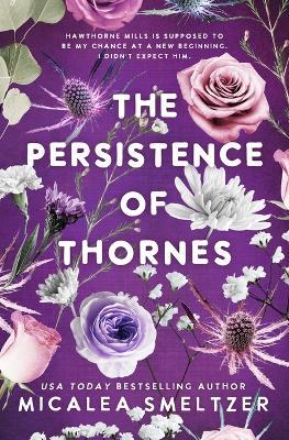 The Persistence of Thornes - Micalea Smeltzer - cover