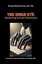 The Inner Eye: Awakening to Inner Awareness