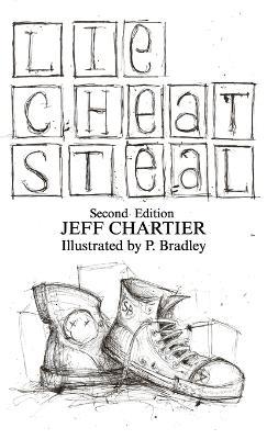 Lie Cheat Steal - Jeff Chartier - cover