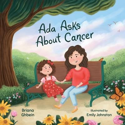 Ada Asks About Cancer - Briana Ghbein - cover