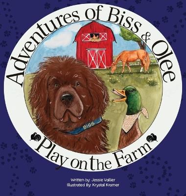 Aventures of Biss & Olee: Play on the Farm - Jessie Vallier - cover
