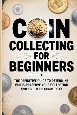 Coin Collecting for Beginners - Frances Knowles - cover