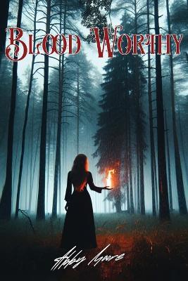 Bloodworthy - Abby B Moore - cover