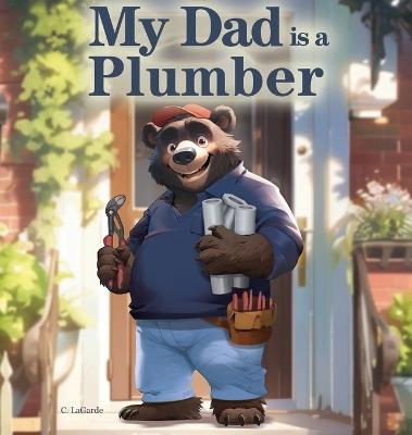 My Dad is a Plumber - C Lagarde - cover