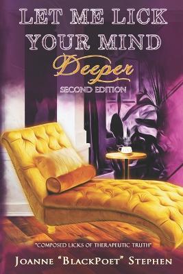 Let Me Lick Your Mind "Deeper": Second Edition - Joanne Stephen - cover