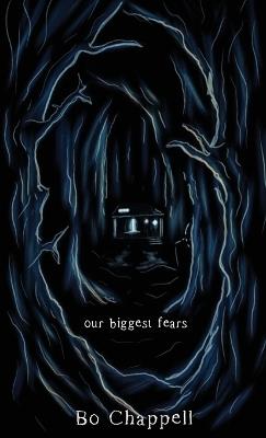 Our Biggest Fears - Bo Chappell - cover