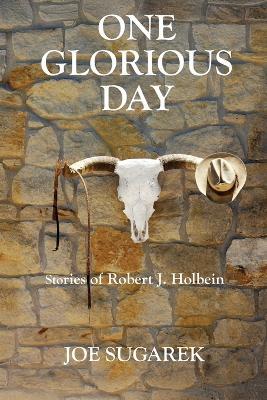 One Glorious Day - Joe Sugarek - cover