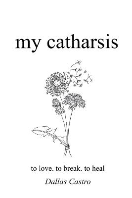 my catharsis - Dallas Castro - cover