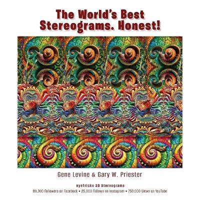 The World's Best Stereograms. Honest! - Gene Levine,Gary W Priester - cover