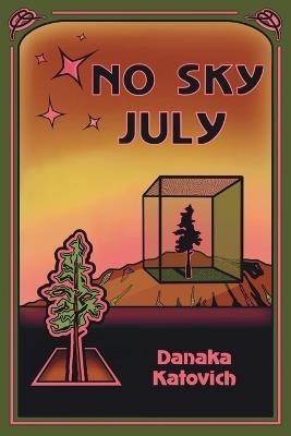 No Sky July - Danaka Katovich - cover