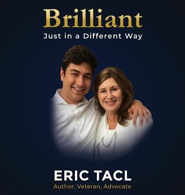 Brilliant, Just in a Different Way: For every kid who thinks differently - Eric Tacl - cover