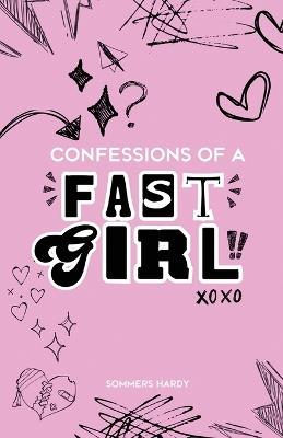 Confessions Of A Fast Girl - Sommers Hardy - cover