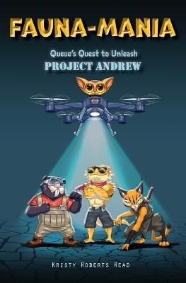 Queue's Quest to Unleash Project Andrew - Kristy Roberts Read - cover