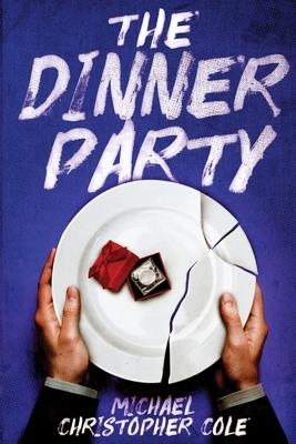 The Dinner Party - Michael Christopher Cole - cover