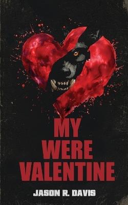 My Were Valentine - Jason Davis - cover