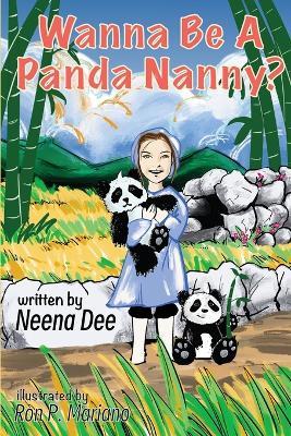 Wanna Be A Panda Nanny? - Neena Dee - cover
