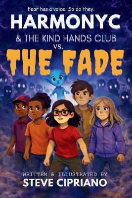 HarmonyC and The Kind Hands Club vs. The Fade - Steve Cipriano - cover