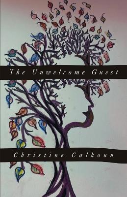 The Unwelcome Guest - Christine Calhoun - cover