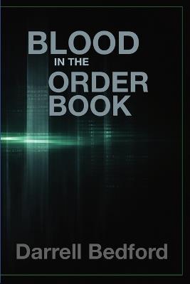 Blood in the Order Book - Darrell Bedford - cover