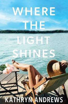 Where the Light Shines - Kathryn Andrews - cover