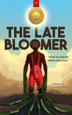 The Late Bloomer - Michial J Foy - cover