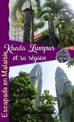 Kuala Lumpur et sa Région