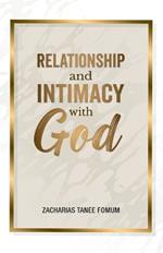 Relationship and Intimacy With God