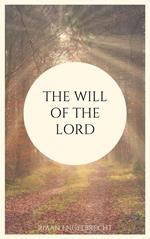 The Will of the Lord