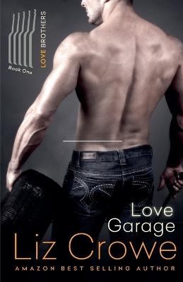Love Garage - Liz Crowe - cover